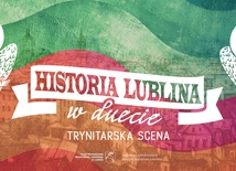 Podróż przez dzieje Lublina