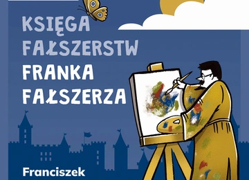 „Księga fałszerstw Franka fałszerza”, czyli kto ukrywa się pod pseudonimem z „Małego Gościa”