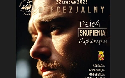 Diecezjalny Dzień Skupienia Mężczyzn