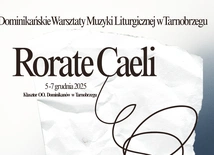 Dominikańskie Warsztaty Muzyki Liturgicznej Rorate caeli w Tarnobrzegu