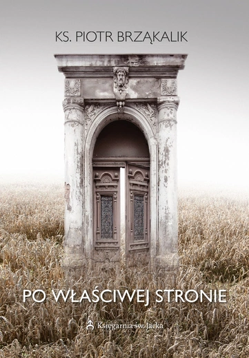 ks. Piotr Brząkalik – „Po właściwej stronie”