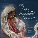 Katherine Paterson, „Tej nocy przyszedłeś na świat”,  tłum. Emilia Kiereś, Wydawnictwo Literackie, Kraków 2025