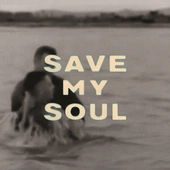 BASTILLE - Save My Soul