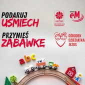Akcja Radia eM i Caritas Katowice. „Podaruj uśmiech – przynieś zabawkę!”