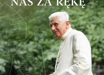 Benedykt XVI – „Pan trzyma nas za rękę”