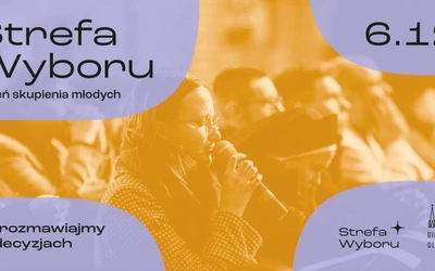 Strefa Wyboru - dzień zatrzymania, refleksji i odwagi