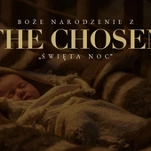 Boże Narodzenie z "The Chosen". Odcinek specjalny pt. "Święta Noc"