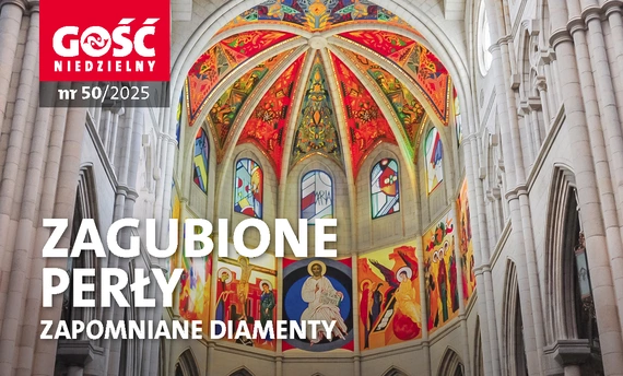 W najnowszym „Gościu Niedzielnym”: Zgubione perły, zapomniane diamenty