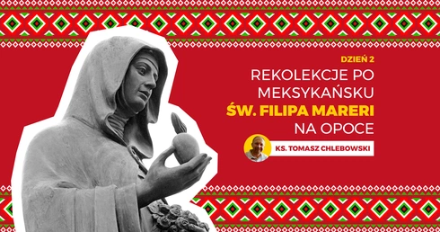 Skąd bogata baronowa Filipa czerpała siłę, by zaufać Bogu? Drugi dzień adwentowych rekolekcji Opoki 