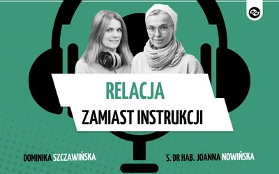 Relacja zamiast instrukcji. Dlaczego Biblia nie jest podręcznikiem pedagogiki i poradnikiem życia małżeńskiego?