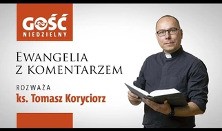 Ewangelia z komentarzem. Tylko bliskość Jezusa przywraca nam dom i więzi z bliźnimi