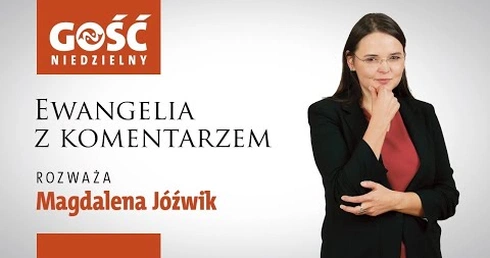 Ewangelia z komentarzem. Jezus daje uczniom konkretną instrukcję