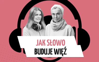 Jak Słowo buduje więź