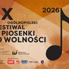 To będzie już 10. Festiwal Piosenki o Wolności