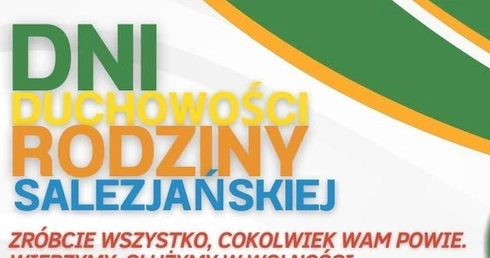 „Zróbcie wszystko, cokolwiek wam powie. Wierzymy, służymy w wolności.” Dni Duchowości Rodziny Salezjańskiej 2026