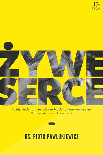 ks. Piotr Pawlukiewicz – „Żywe serce”
