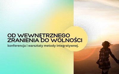 Od wewnętrznego zranienia do wolności