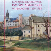 Hermina Święch-Małysa, „Klasztor bernardynek  pw. św. Agnieszki w Krakowie 1459–1788”, Kraków 2025, Wydawnictwo Księgarnia Akademicka,  ss. 706, w tym  28 ilustracji.