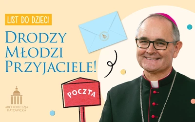 Archidiecezja. List abp. Andrzeja Przybylskiego do dzieci