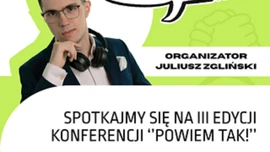 III konferencja "Powiem TAK" już w sobotę - zapisy trwają