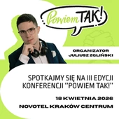 III konferencja "Powiem TAK" już w sobotę - zapisy trwają