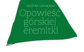 Opowieść górskiej eremitki