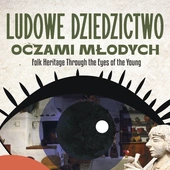 Ludowe dziedzictwo oczami młodych - wernisaż wystawy w Zamku Królewskim w Sandomierzu
