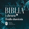 Biblia i chrzest. Źródło zbawienia