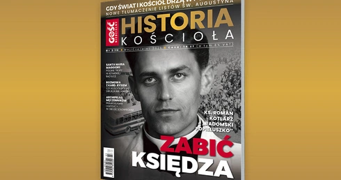 Najnowszy numer „Historii Kościoła” od dziś w sprzedaży