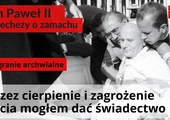 Bóg mnie doświadczył, bym dał świadectwo
