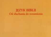 Język Biblii. Od słuchania do rozumienia