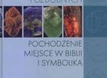 Atlas biblijnych kamieni szlachetnych i ozdobnych