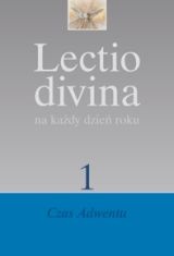 Lectio divina na każdy dzień roku Czas Adwentu (tom 1)
