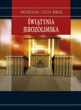 Świątynia Jerozolimska - archeolog czyta Biblię