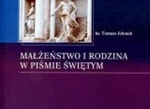 Małżeństwo i rodzina w Piśmie Świętym