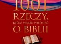 1001 rzeczy, które warto wiedzieć o Biblii