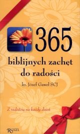 365 biblijnych zachęt do radości. Z radością na każdy dzień