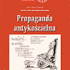 Dodatek IPN - Propaganda antykościelna