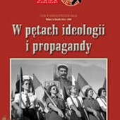 W pętach ideologii i propagandy