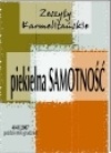 Przebywać na samotności - pustyni, by spotkać Boga i braci