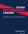 Sztuka rozmawiana z Bogiem