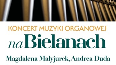 XI Koncert Organowy na Bielanach
