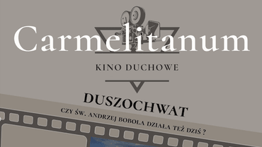 Film - "DUSZOCHWAT - ŚW. ANDRZEJ BOBOLA" reż. Krzysztof Żurowski