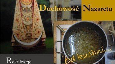 Duchowość Nazaretu - rekolekcje dla kobiet 26-28 października 2018