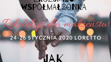 Rekolekcje dla małżeństw. Jak słuchać? rozumieć współmałżonka