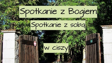 Rekolekcje w ciszy i Słowie Bożym 21-23 czerwca w Loretto